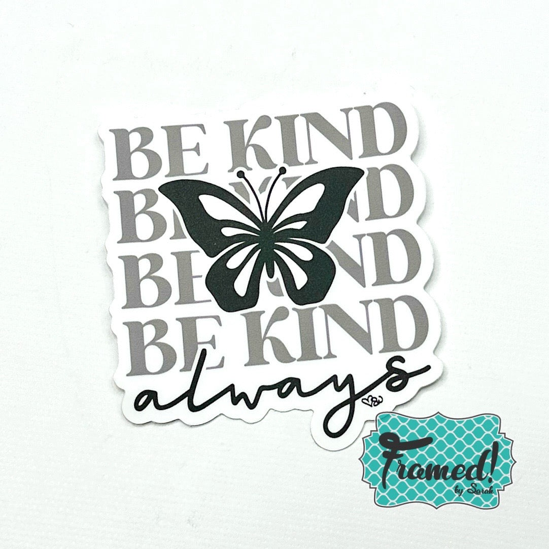 'Be Kind Always' Sticker