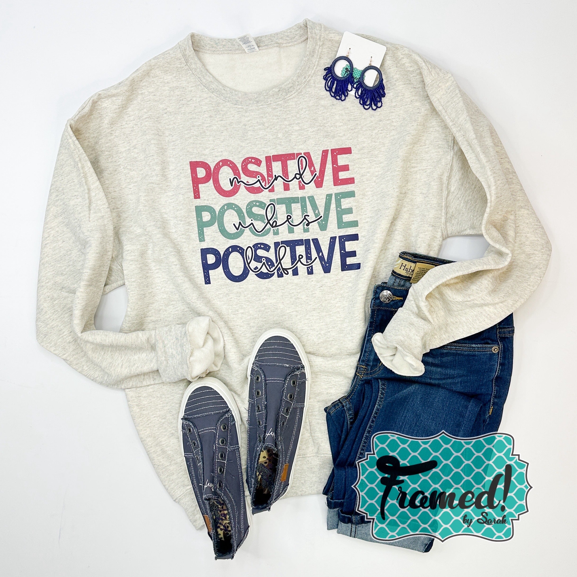 "Positive Mind, Positive Vibes, Positive Life" Sweatshirt