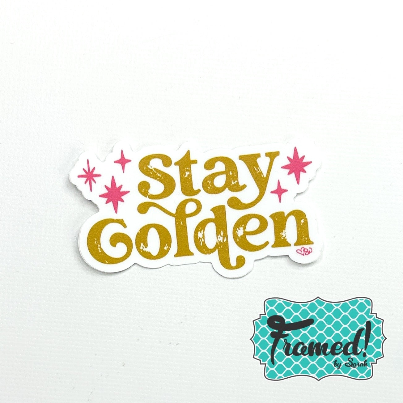 'Stay Golden' Sticker