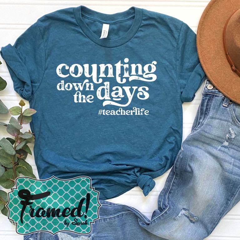 Counting Down the Days Graphic Teacher Tee (Small & 3X only)