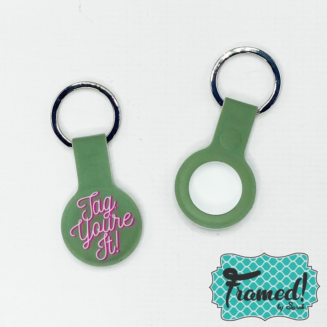 "Tag You're It" AirTag Keychain